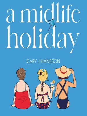 cover image of A Midlife Holiday